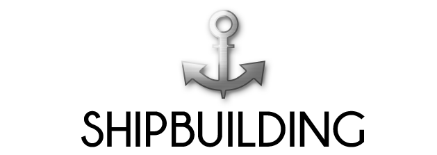 Shipbuilding Shipbuilding